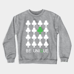 BE YOU BE UNIQUE Crewneck Sweatshirt